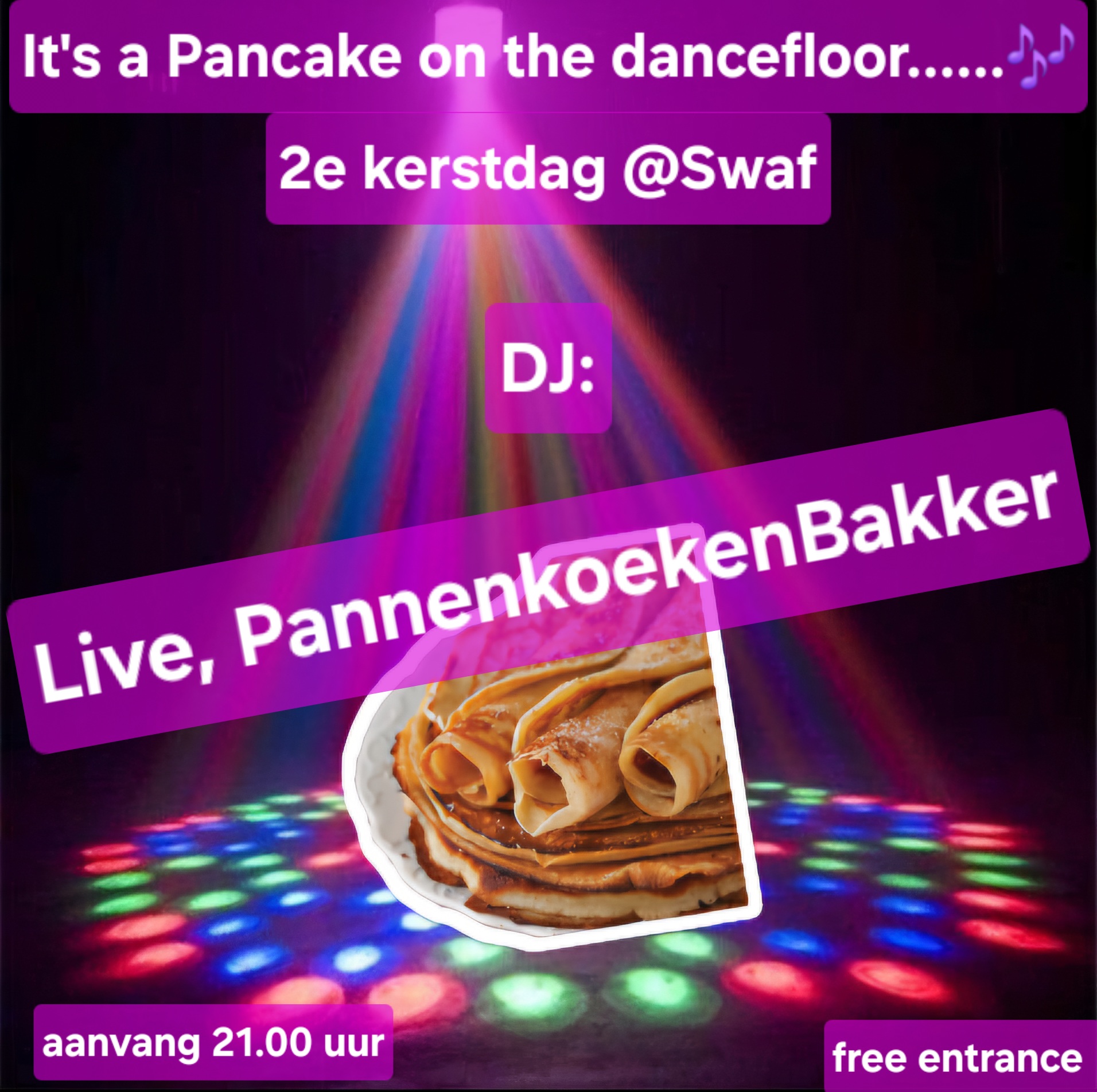 It’s a Pancake on te Dancefloor….