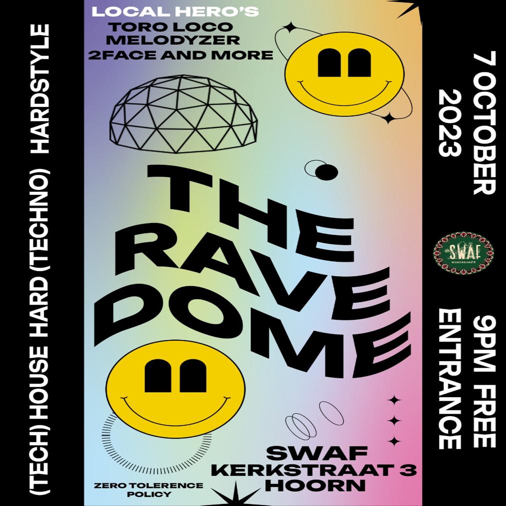 The Rave Dome @Swaf